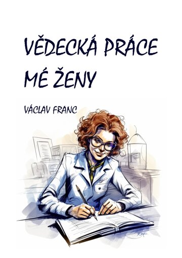 Obálka knihy Vědecká práce mé ženy