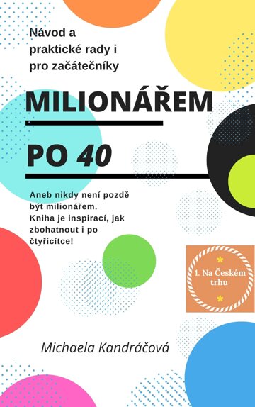 Obálka knihy Milionářem po 40