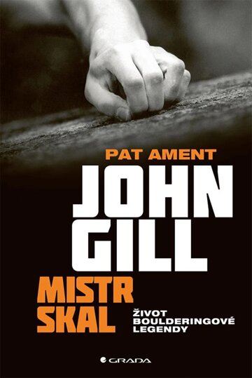 Obálka knihy John Gill: Mistr skal
