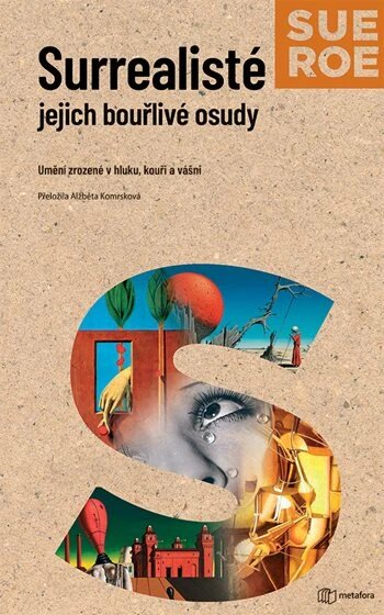 Obálka knihy Surrealisté - Jejich bouřlivé osudy