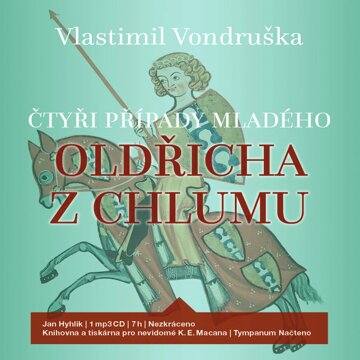 Obálka audioknihy Čtyři případy mladého Oldřicha z Chlumu