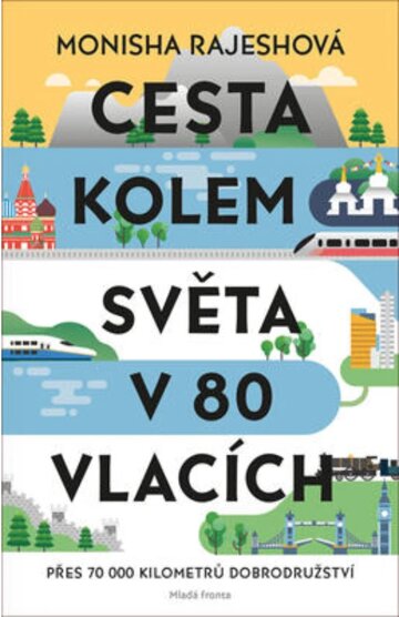 Obálka knihy Cesta kolem světa v 80 vlacích