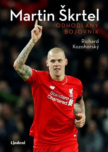 Obálka knihy Martin Škrtel: Odhodlaný bojovník