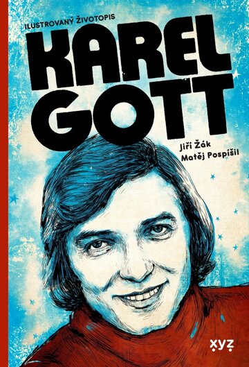 Obálka knihy Karel Gott: ilustrovaný životopis
