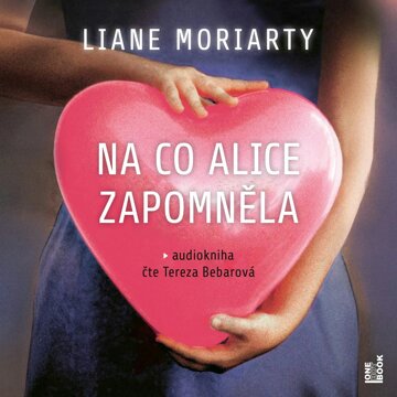 Obálka audioknihy Na co Alice zapomněla