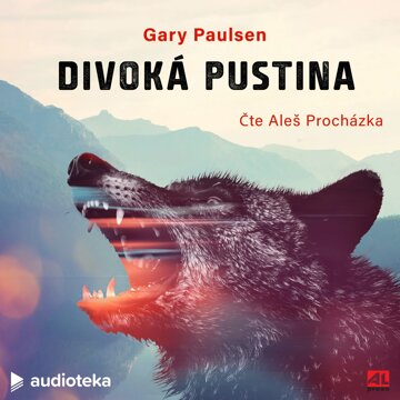 Obálka audioknihy Divoká pustina