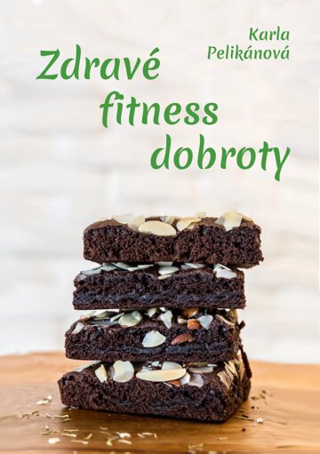 Obálka knihy Zdravé fitness dobroty