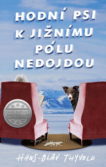 Obálka knihy Hodní psi k jižnímu pólu nedojdou