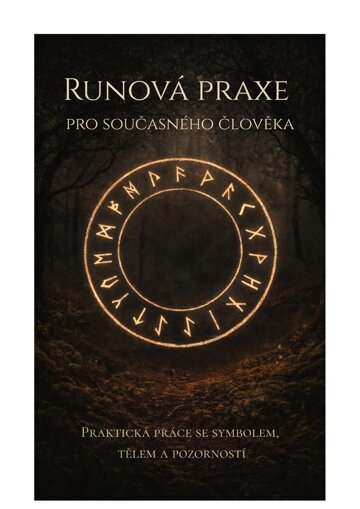 Obálka knihy Runová praxe pro současného člověka