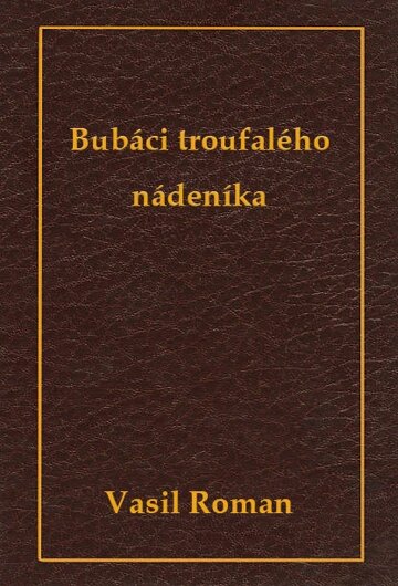 Obálka knihy Bubáci troufalého nádeníka