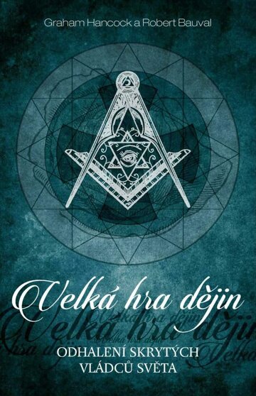 Obálka e-magazínu Velká hra dějin – Odhalení tajemných pravidel světa