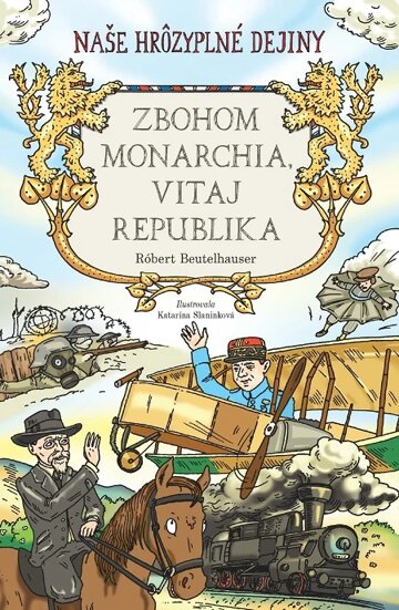 Obálka knihy Zbohom monarchia, vitaj republika