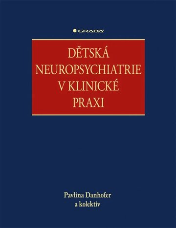 Obálka knihy Dětská neuropsychiatrie v klinické praxi