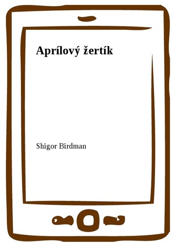 Obálka knihy Aprílový žertík