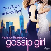 Gossip Girl 2: Ty víš, že mě miluješ