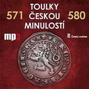 Toulky českou minulostí 571 - 580