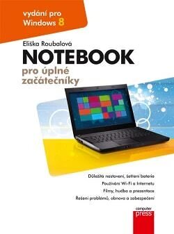 Obálka knihy Notebook pro úplné začátečníky: vydání pro Windows 8