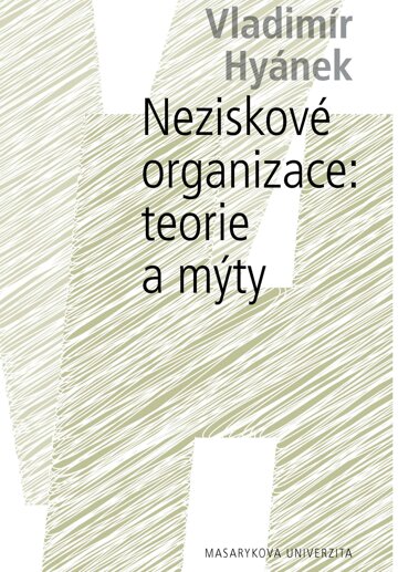 Obálka knihy Neziskové organizace: teorie a mýty
