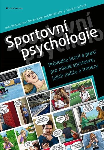Obálka knihy Sportovní psychologie - Průvodce teorií a praxí pro mladé sportovce, jejich rodiče a trenéry