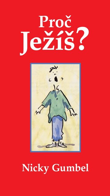 Obálka knihy Proč Ježíš?