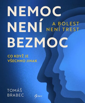 Obálka knihy Nemoc není bezmoc a bolest není trest