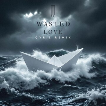 Obálka uvítací melodie Wasted Love (CYRIL Remix)