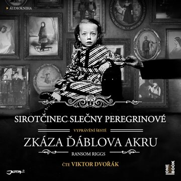 Obálka audioknihy Sirotčinec slečny Peregrinové: Zkáza Ďáblova akru