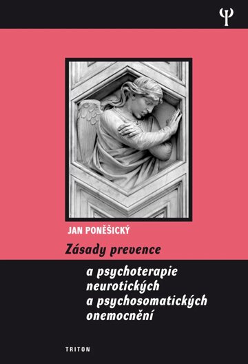 Obálka knihy Zásady prevence a psychoterapie neurotických a psychosomatických onemocnění