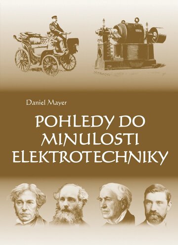 Obálka knihy Pohledy do minulosti elektrotechniky