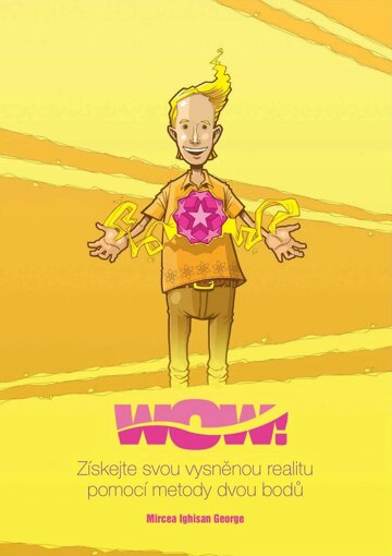 Obálka e-magazínu WOW! Získejte svou vysněnou realitu pomocí metody dvou bodů