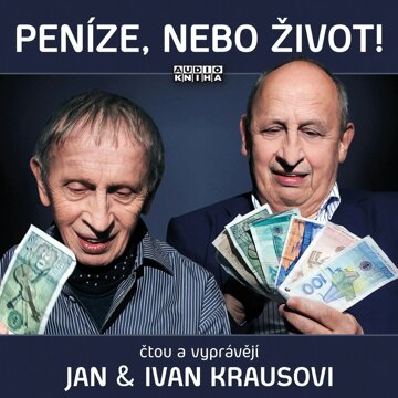 Obálka audioknihy Peníze, nebo život!
