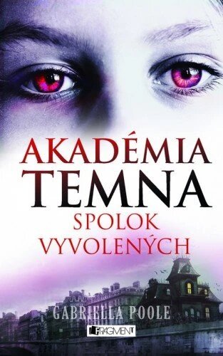 Obálka knihy Akadémia temna – Spolok vyvolených