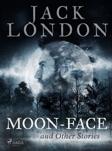 Obálka knihy Moon-Face and Other Stories