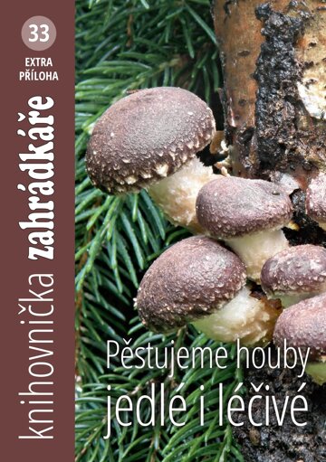 Obálka e-magazínu Knihovnička 33 Pěstujeme houby