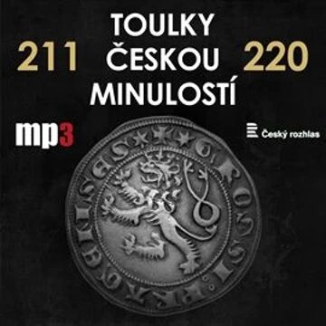 Obálka audioknihy Toulky českou minulostí 211 - 220