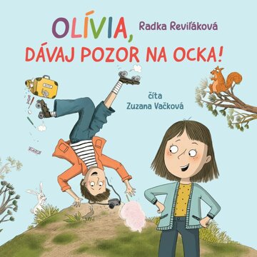 Obálka audioknihy Olívia, dávaj pozor na ocka!