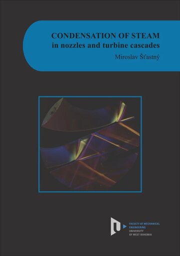 Obálka knihy Condensation of steam in nozzles and turbine cascades