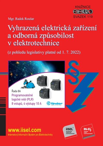Obálka knihy Vyhrazená elektrická zařízení a odborná způsobilost v elektrotechnice (z pohledu legislativy platné od 1. 7. 2022) (sv. 119)