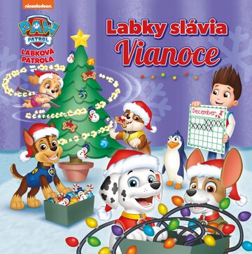 Obálka knihy Labková patrola - Labky slávia Vianoce