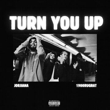 Obálka uvítací melodie Turn You Up (feat. 1900Rugrat)