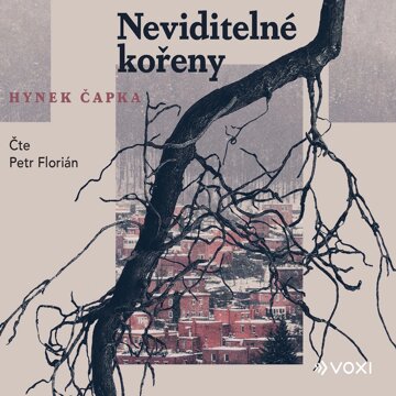 Obálka audioknihy Neviditelné kořeny