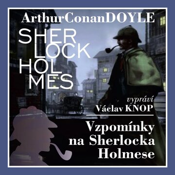 Obálka audioknihy Vzpomínky na Sherlocka Holmese - komplet