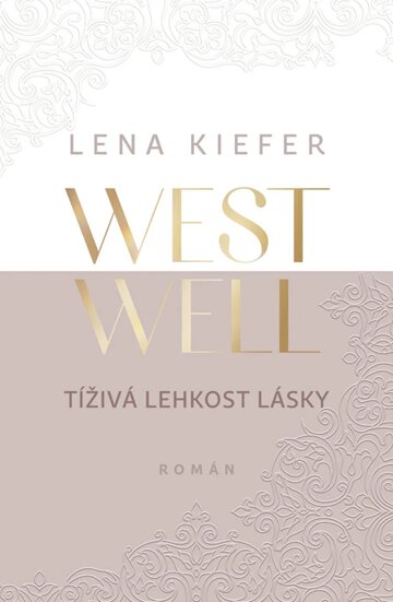 Obálka knihy Westwell: Tíživá lehkost lásky