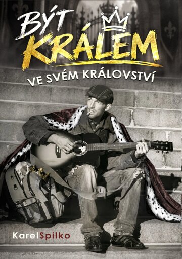 Obálka knihy Být králem ve svém království