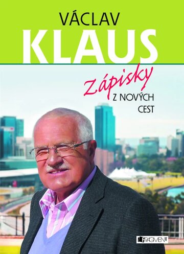 Obálka knihy Václav Klaus – Zápisky z nových cest