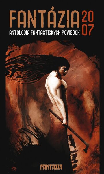 Obálka knihy Fantázia 2007 – antológia fantastických poviedok