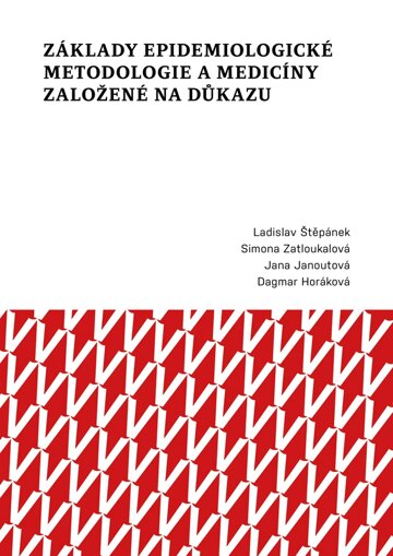 Obálka knihy Základy epidemiologické metodologie a medicíny založené na důkazu