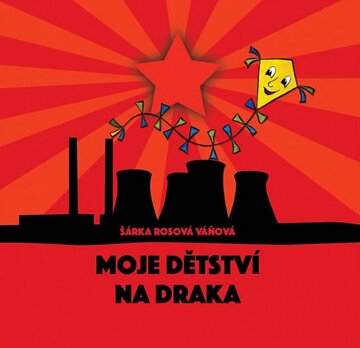 Obálka knihy Moje dětství na draka