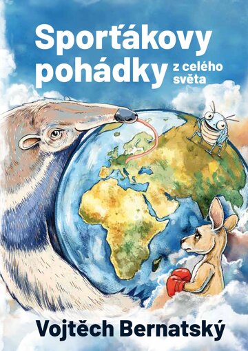 Obálka knihy Sporťákovy pohádky z celého světa