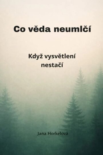 Obálka knihy Co věda neumlčí